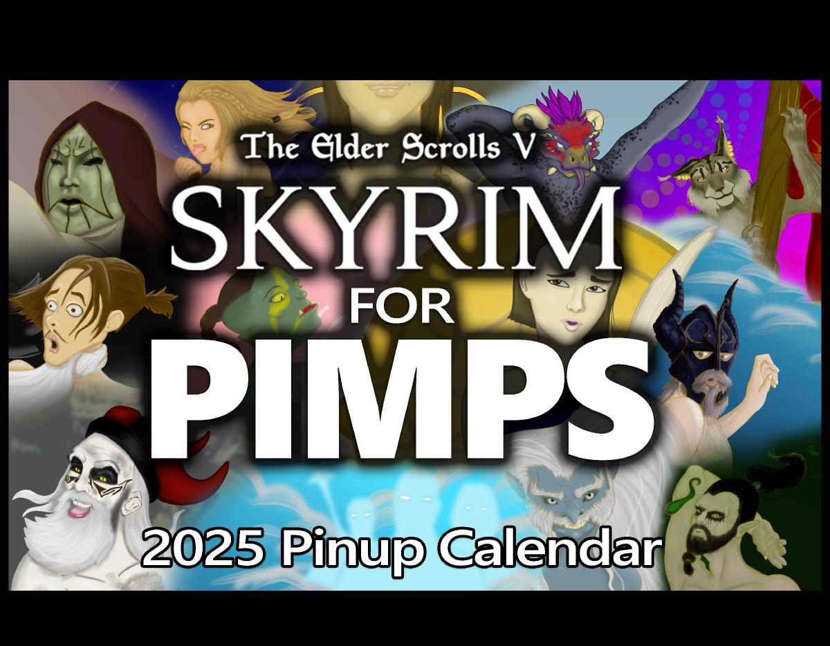 Skyrim for Pimps 2025 Pinup Calendar