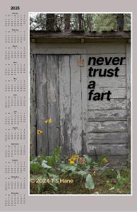 2025 Poster Calendar humorous Never Trust a Fart!