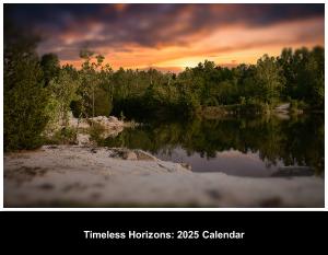 "Timeless Horizons 2025 Landscape Calendar"