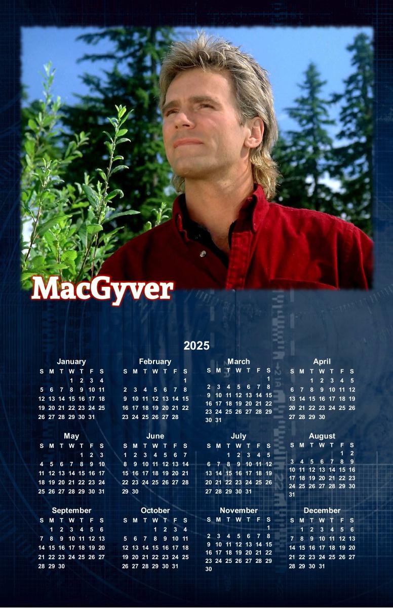 2025 MacGyver Calendar