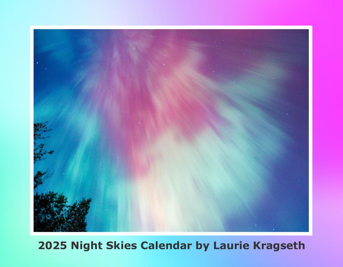 2025 Night Skies Calendar by Laurie Kragseth