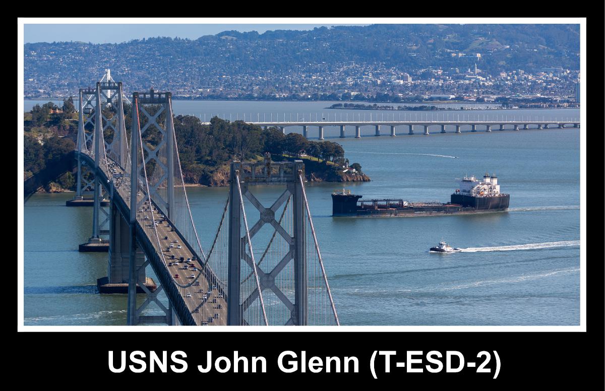 USNS John Glenn (T-ESD-2) and Bay Bridge