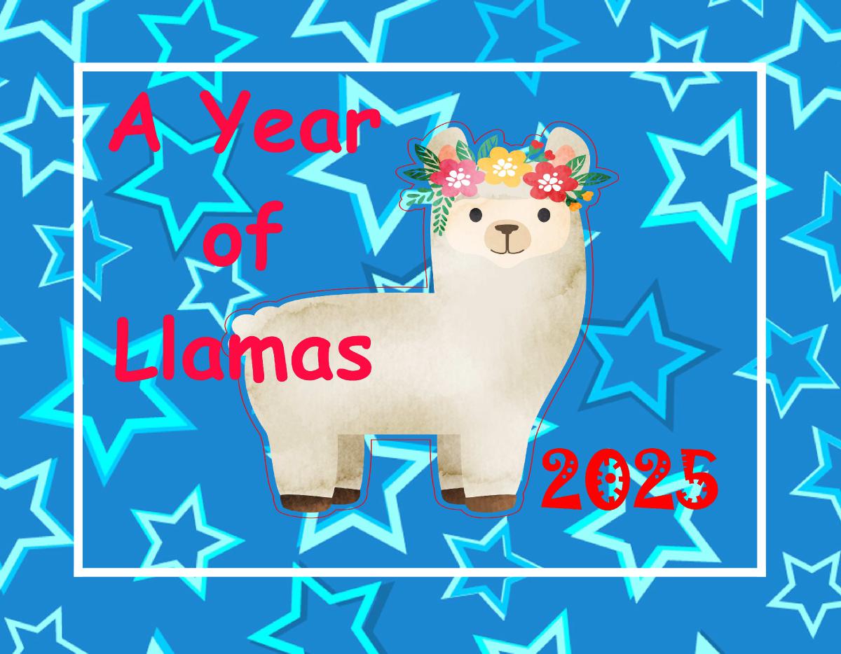 A Year of Llamas Calendar 2025