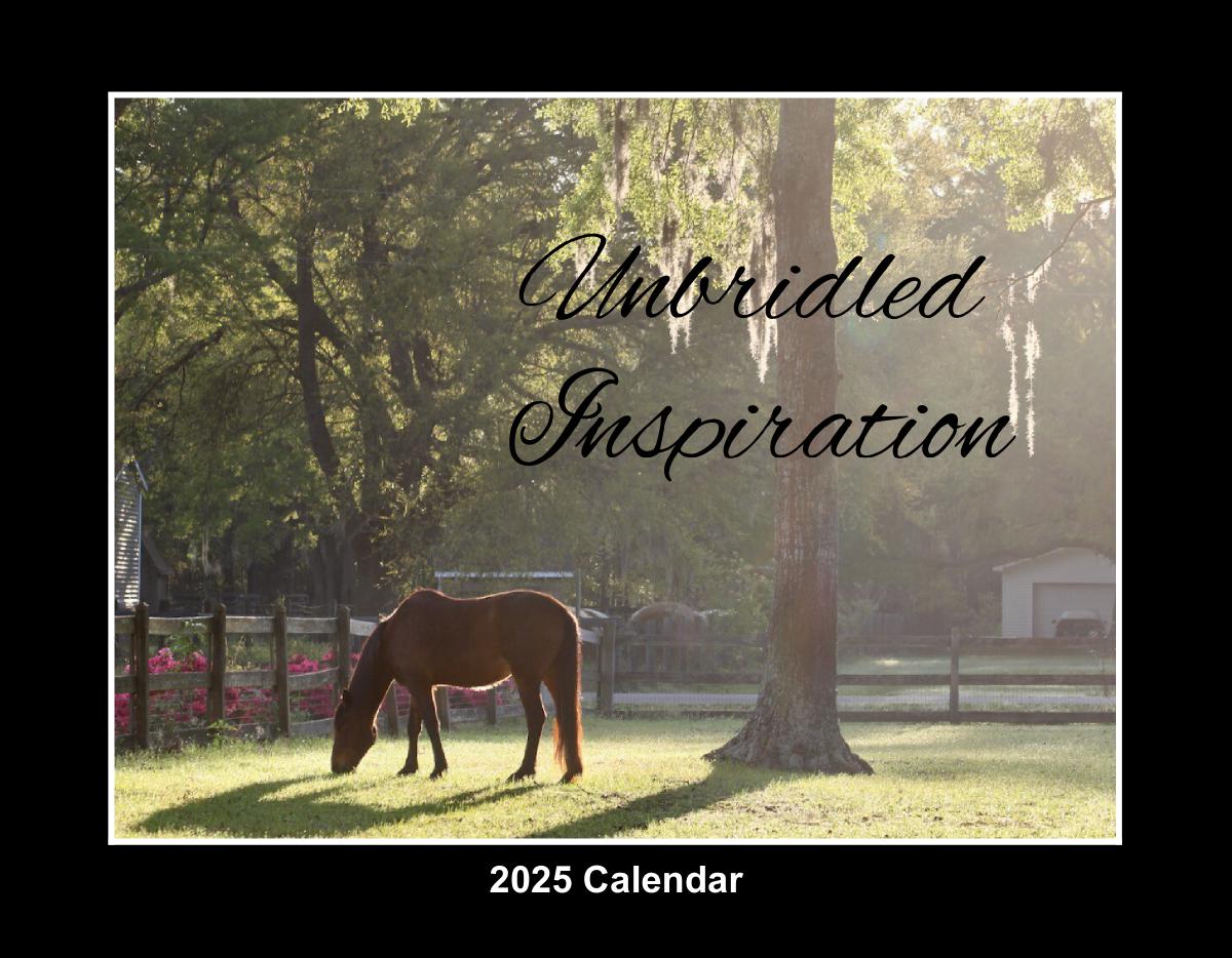 Unbridled Inspiration 2025 Wall Calendar