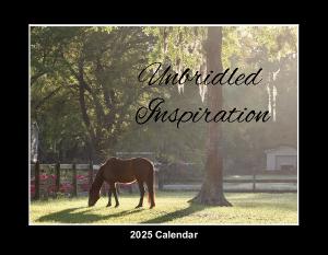 Unbridled Inspiration 2025 Wall Calendar