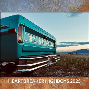 Heartbreaker Highboys 2025