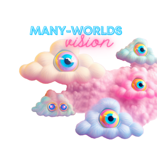 Many-Worlds Vision